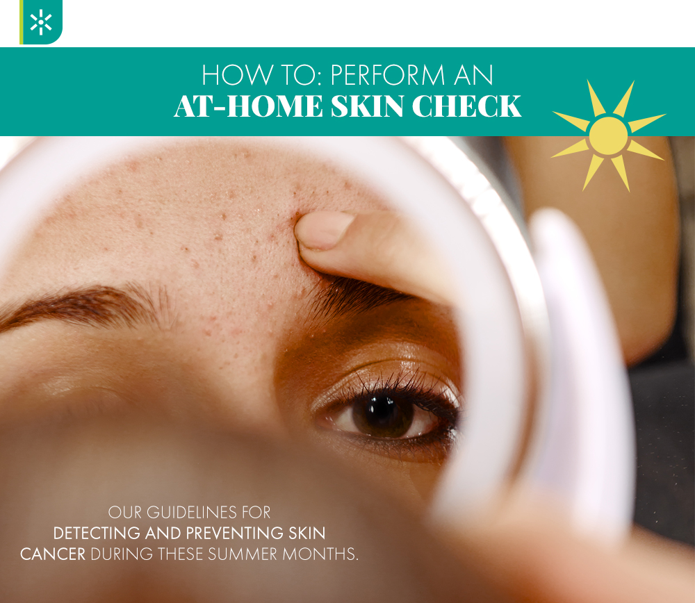 how-to-perform-a-skin-check-on-yourself-west-dermatology-san-clemente